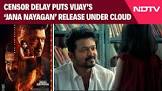 INDIA: Vijay's 'Jana Nayagan' Faces Censorship Delays