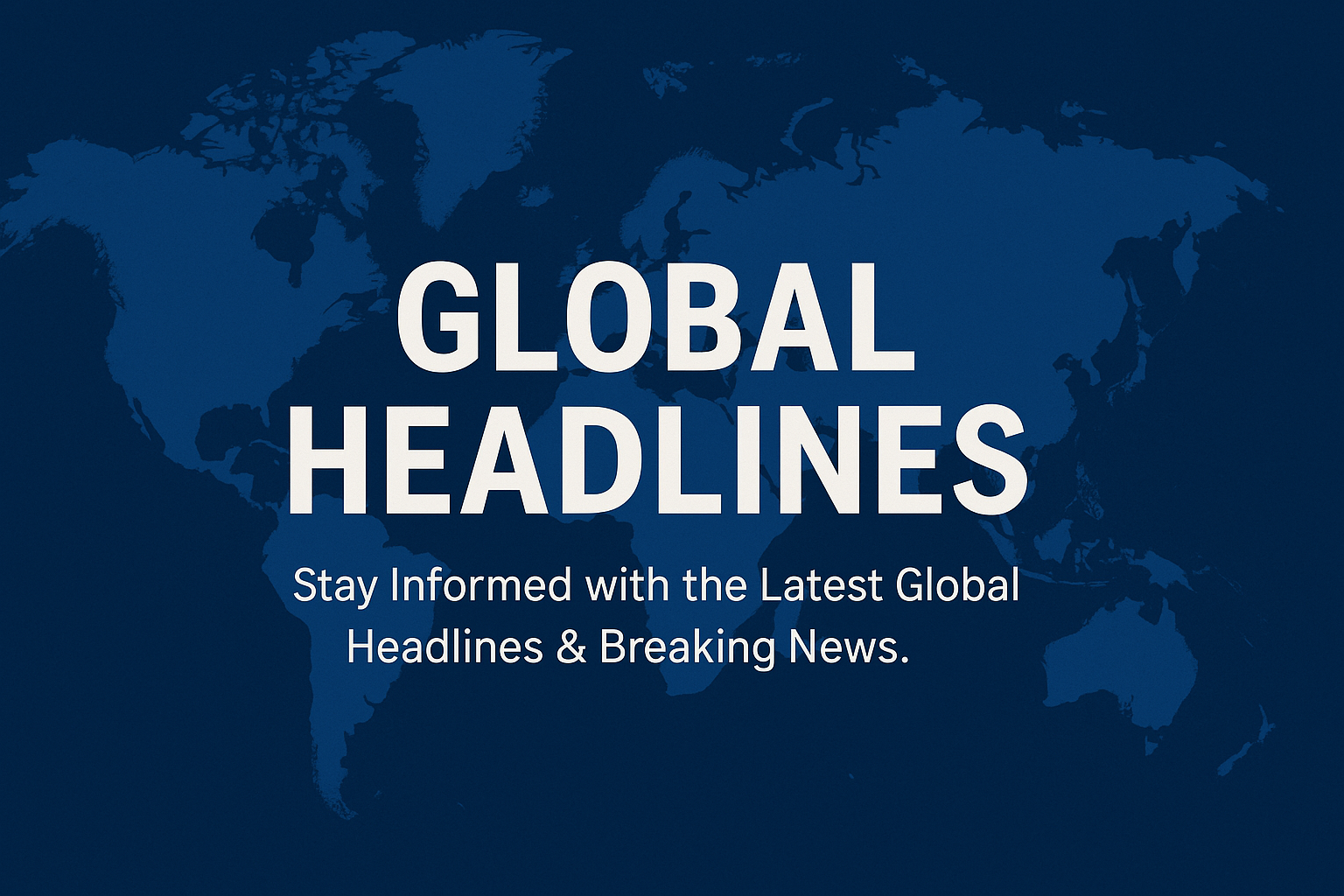 Global Headlines at 8:30 PM: Key Stories Unfolding Worldwide